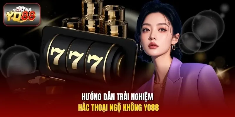 Hướng dẫn trải nghiệm Hắc Thoại Ngộ Không Yo88